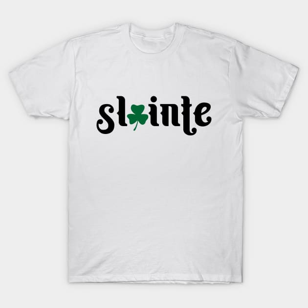 Slainte - St Paddy Day T-Shirt by Jerry After Young